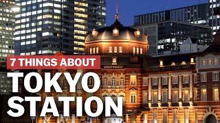 7 Things to know about Tokyo Station  japanguidecom [upl. by Ecilef]