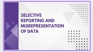 Selective reporting and misrepresentation of data [upl. by Temple]